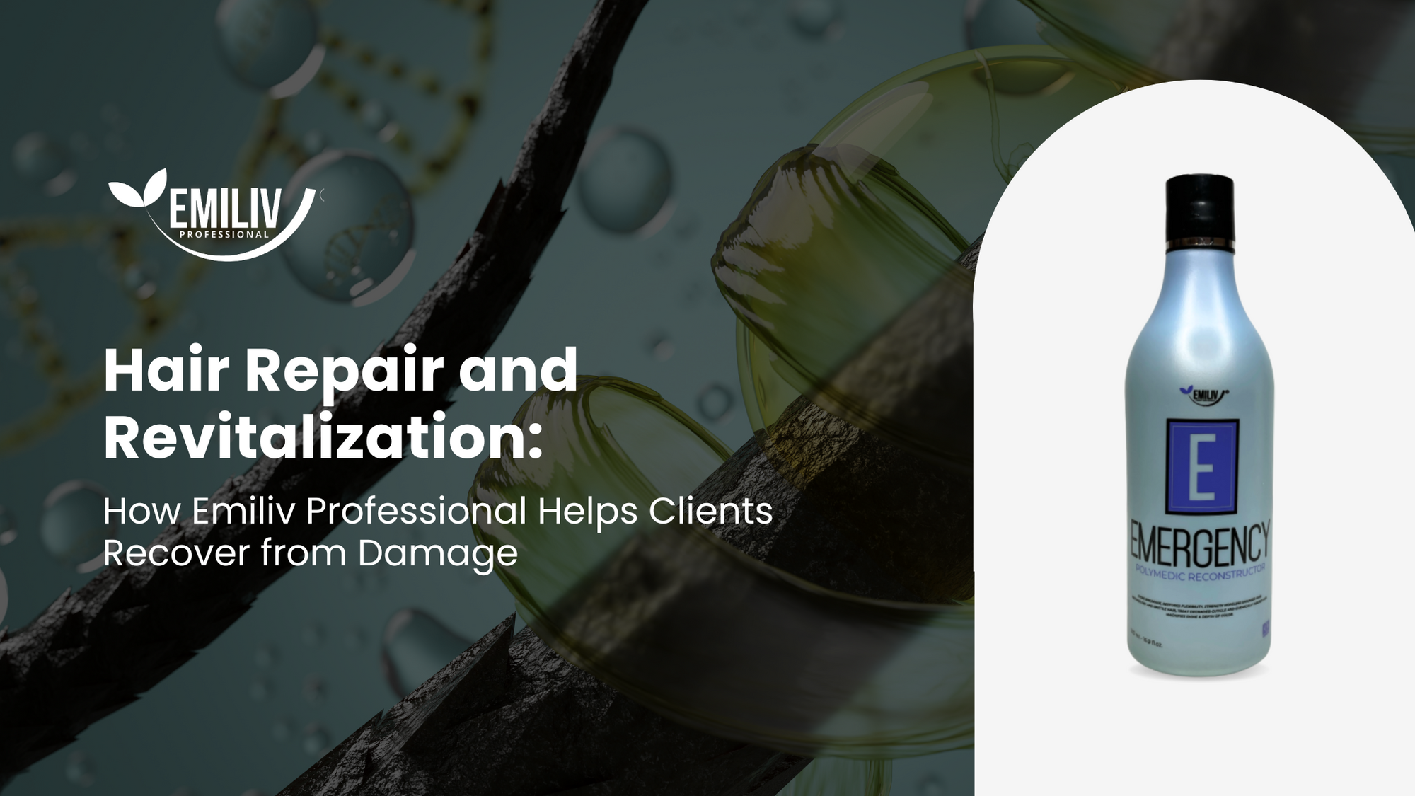 Hair Repair and Revitalization: How Emiliv Professional Helps Clients Recover from Damage