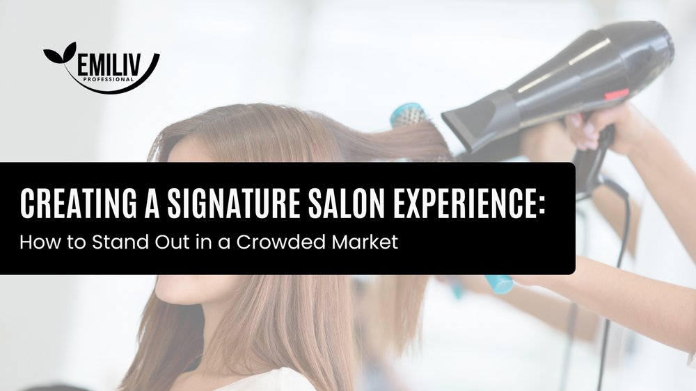 Creating a Signature Salon Experience