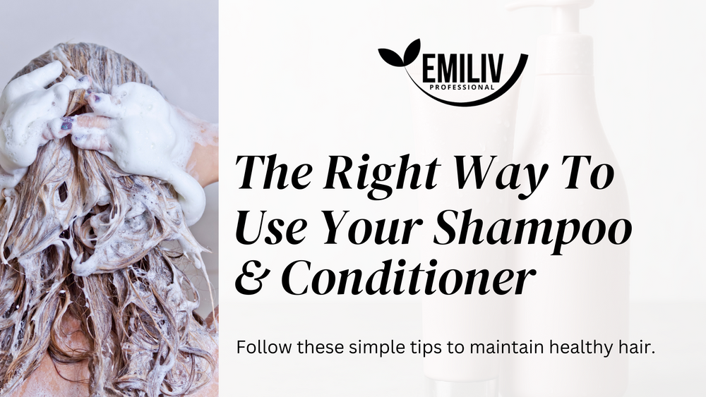 The Right Way To Use Your Shampoo & Conditioner