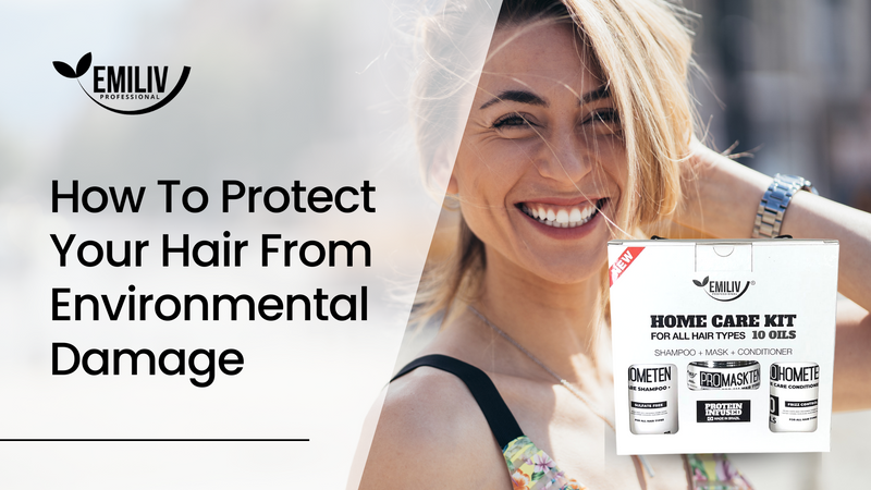 How To Protect Your Hair From Environmental Damage