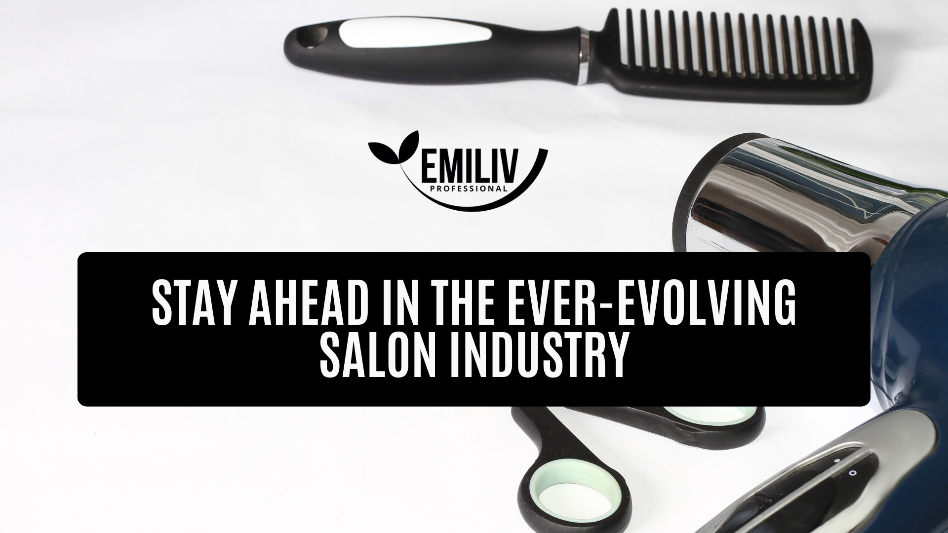 Keeping Up with the Trends: Stay Ahead in the Ever-Evolving Salon Indu 