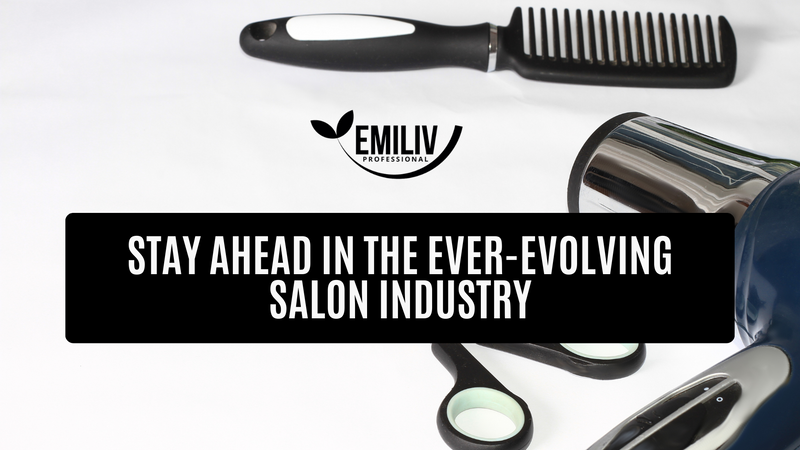 Keeping Up with the Trends: Stay Ahead in the Ever-Evolving Salon Industry
