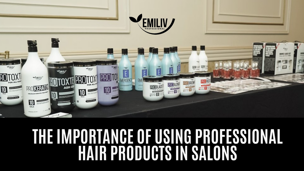 The Importance of Using Professional Hair Products in Salons