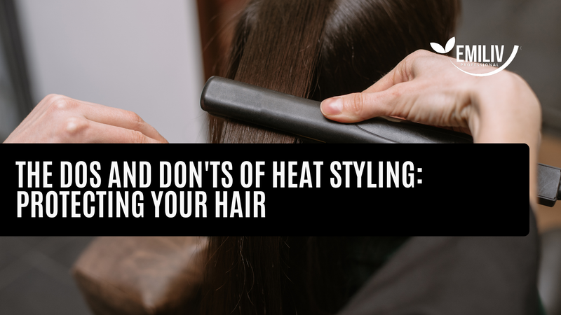The Dos and Don'ts of Heat Styling: Protecting Your Hair