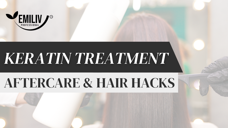Keratin Treatment: After Care & Hair Hacks